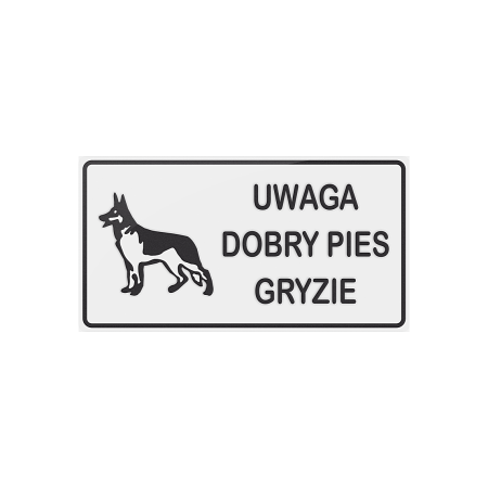 Tablica - Dobry pies gryzie